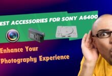 Best Accessories for Sony A6400