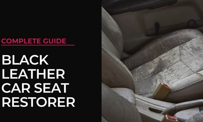 Black Leather Car Seat Restorer