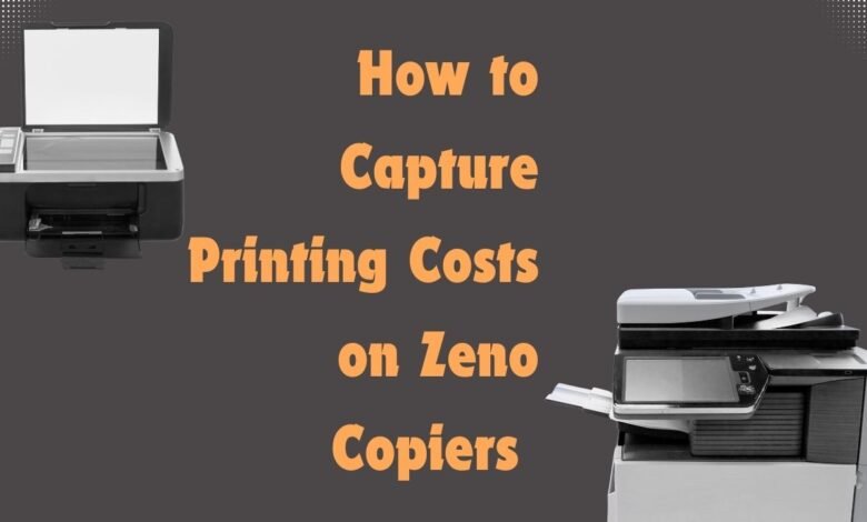 How to Capture Printing Costs on Zeno Copiers