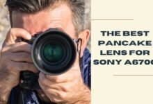 The Best Pancake Lens for Sony A6700